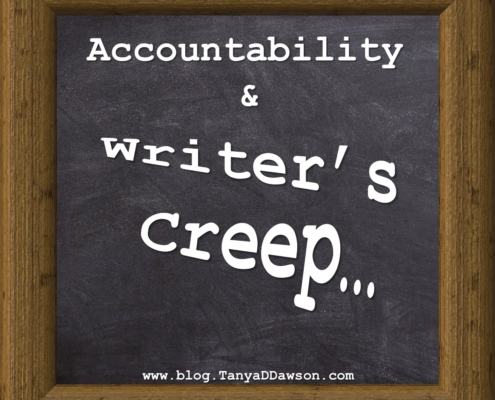 Accountability & Writer's Creep